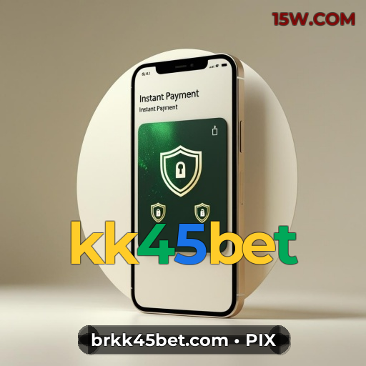 Guia de kk45bet: Como Ganhar Bônus e Receber via PIX na Hora