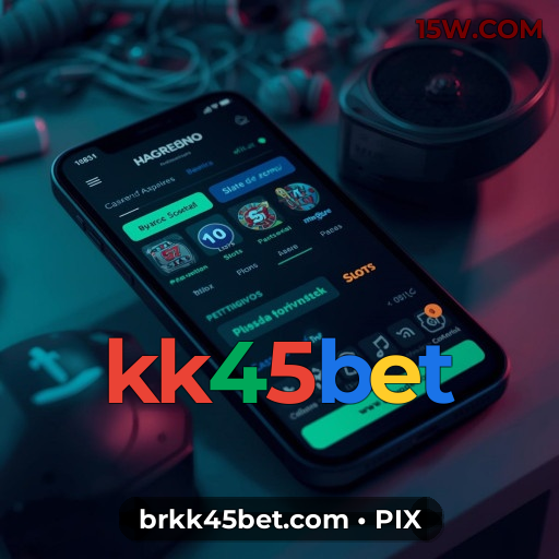 App kk45bet | Jogue Cassino Online a Qualquer Hora e Lugar