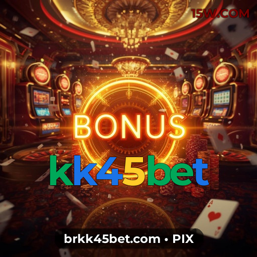 kk45bet | Cassino VIP no Brasil com Roleta Ao Vivo Autêntica