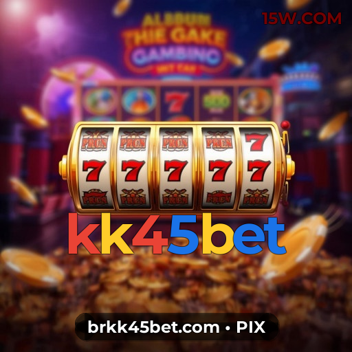 kk45bet | Plataforma Líder em Jogos de Crash e Cassino ao Vivo